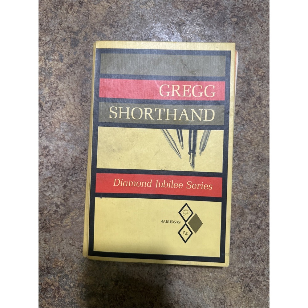 GREGG SHORTHAND (Diamond Jubilee Series) by Gregg, John Robert Vintage 1963 HC